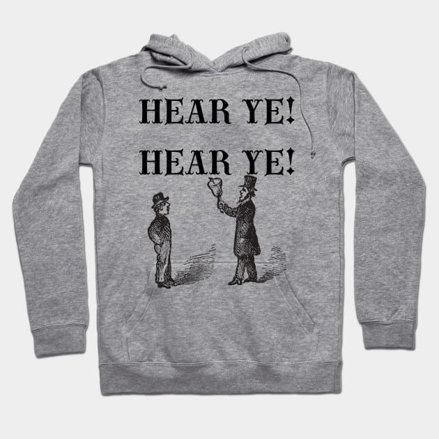 Hear Ye! Hear Ye! Hoodie by TJWDraws